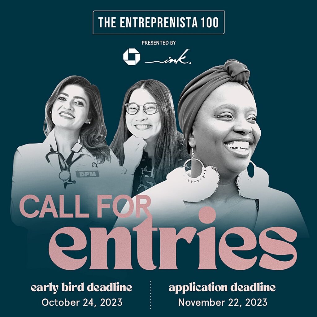 Presented by Chase Ink, The Entreprenista 100 Awards seek to recognize Women Business Owners of 2023